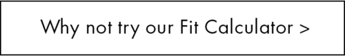 Try our fit calculator