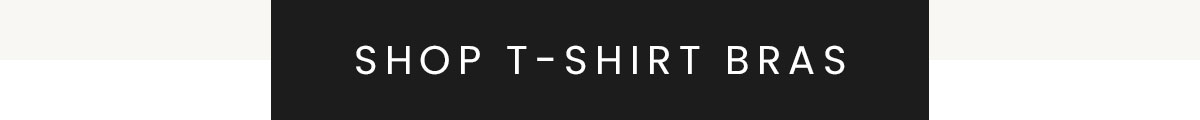 SHOP T-SHIRT BRAS