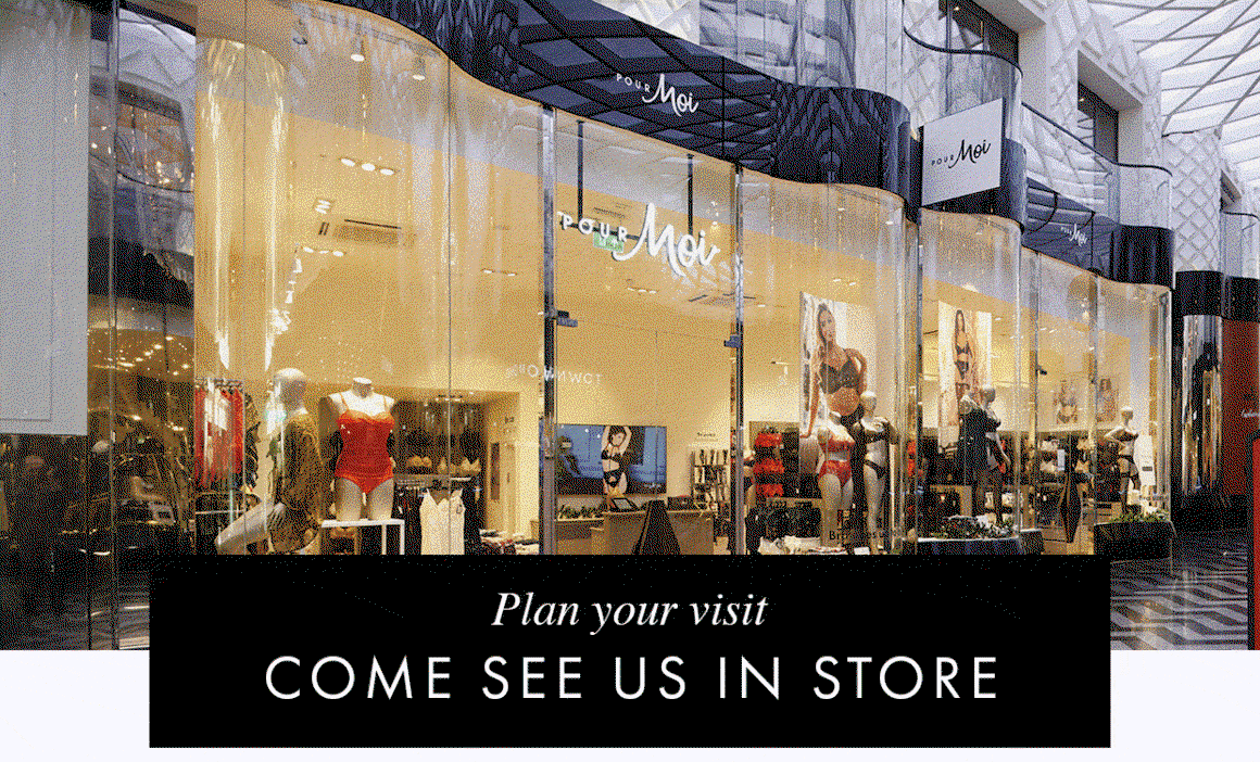 Plan your visit, come see us in store >
