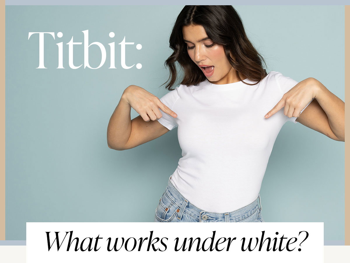 Titbit: What works under white?