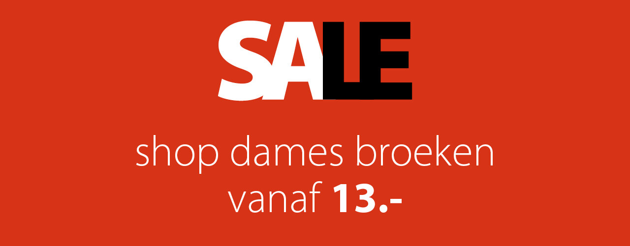 shop dames broeken vanaf 13.-