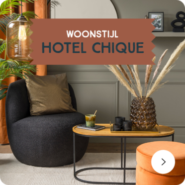 Woonstijl Hotel Chique